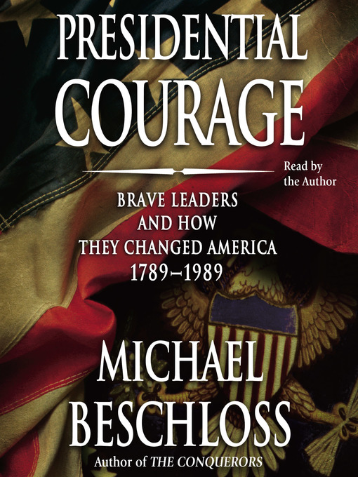 Title details for Presidential Courage by Michael R. Beschloss - Wait list